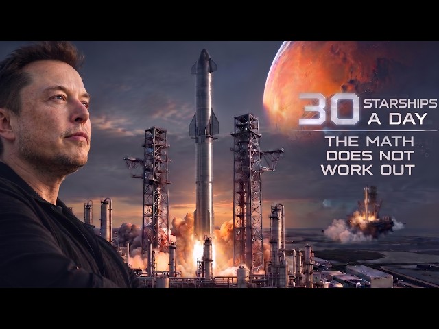 30 Starships A Day: The Math Elon Isn’t Telling You