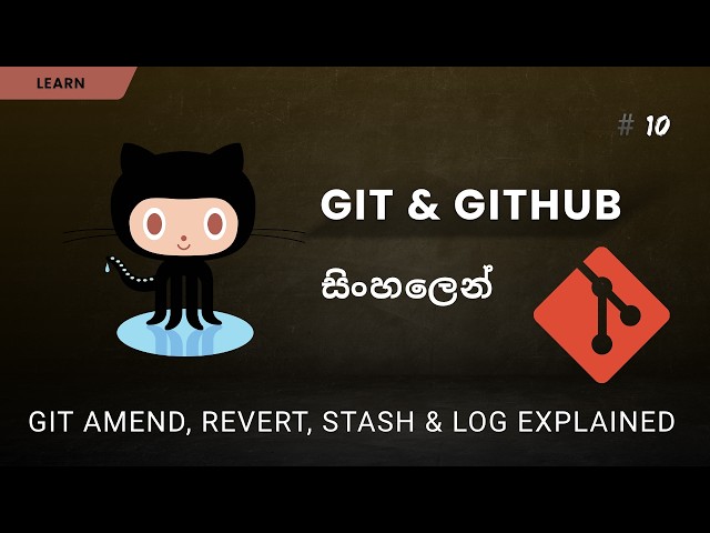 How to use Git Amend, Revert, Stash & Log | Sinhala