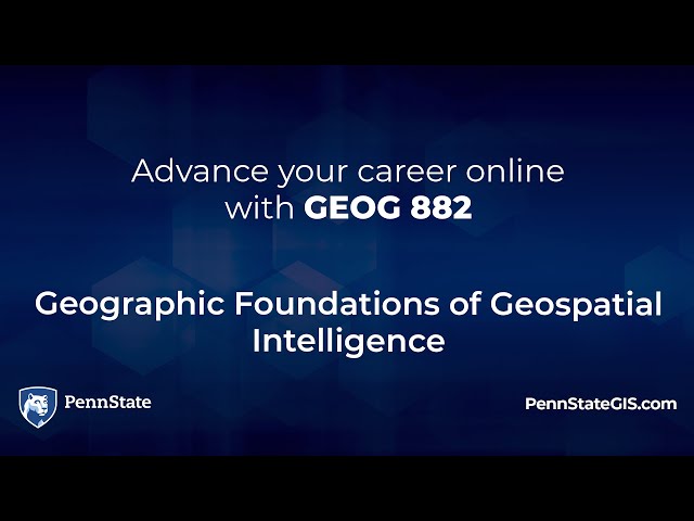 Geography 882 Geographic Foundations of Geospatial Intelligence