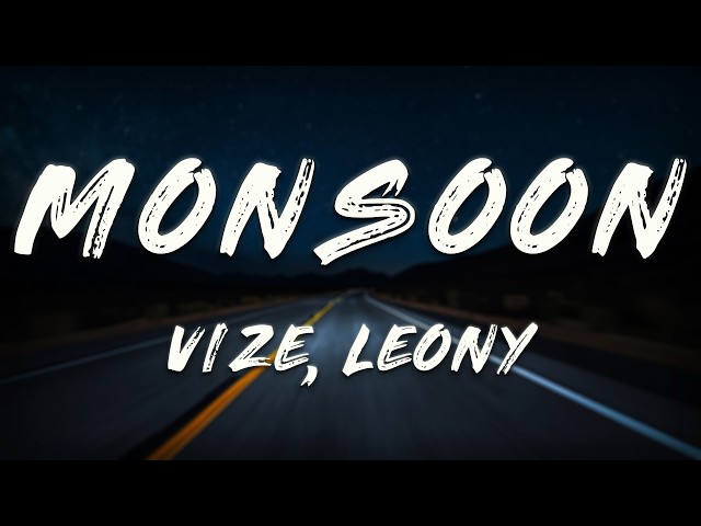 VIZE, Leony, Niklas Dee - Monsoon (Lyrics)