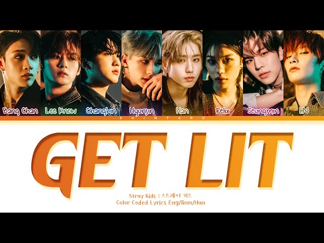 Stray Kids – Get Lit Lyrics (Color Coded Lyrics Eng/Rom/Han)