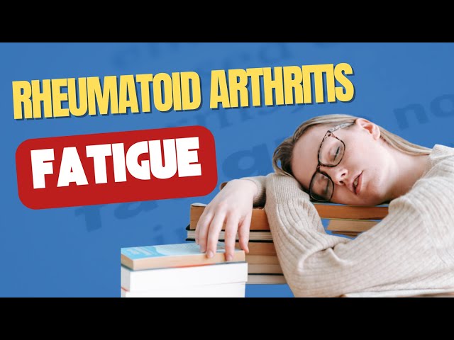 Best Tips to Fight Fatigue In Rheumatoid Arthritis