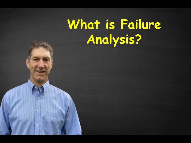 What is a Failure Analysis?