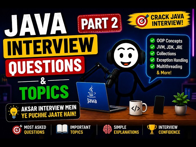 Java Interview Ke Liye Sabse Important Topics - Part 2 | 2026