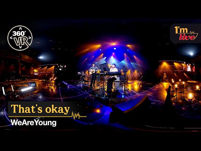 [360VR] WeAreYoung (위아영) ‘That's okay (괜찮아도 괜찮아)’ _ 360° Video