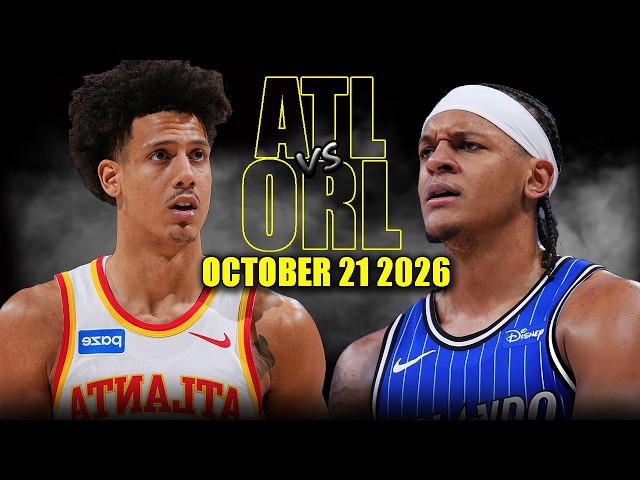 Orlando Magic vs Atlanta Hawks Full Game Highlights - October 21, 2026 | NBA Season