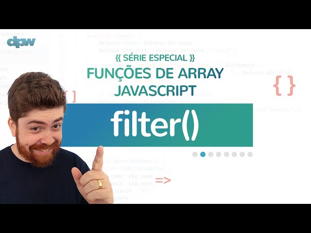 Funções de Array JavaScript - Aula 2 - filter()