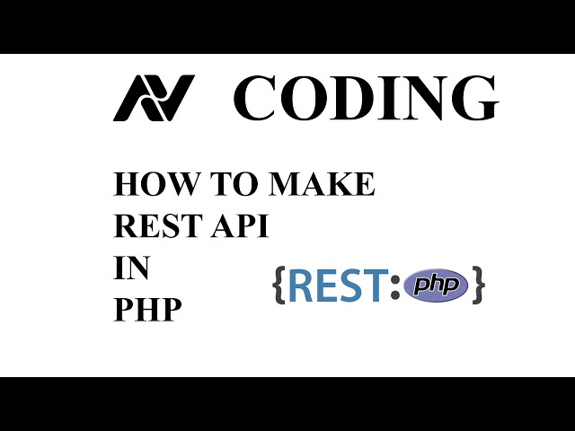 How To Make Rest API In PHP | AV CODING