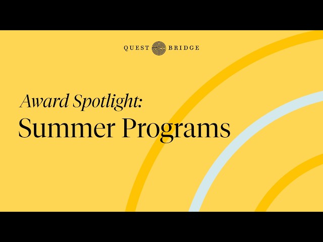 Award Spotlight: Full Scholarships to Summer Programs