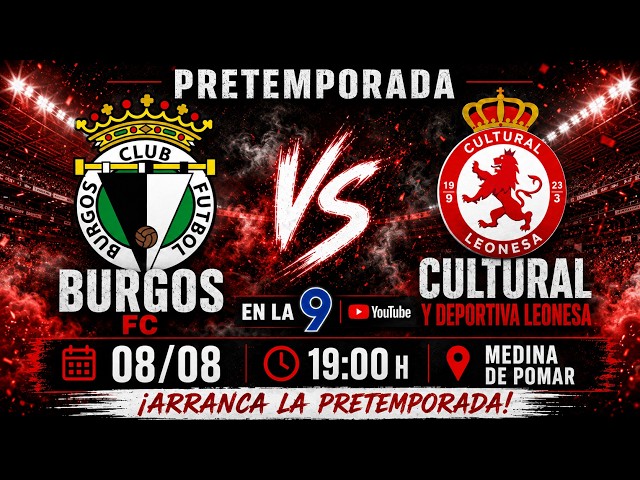 🔴📡BURGOS F.C. VS CYD LEONESA // PRETEMPORADA 26-27 🔥