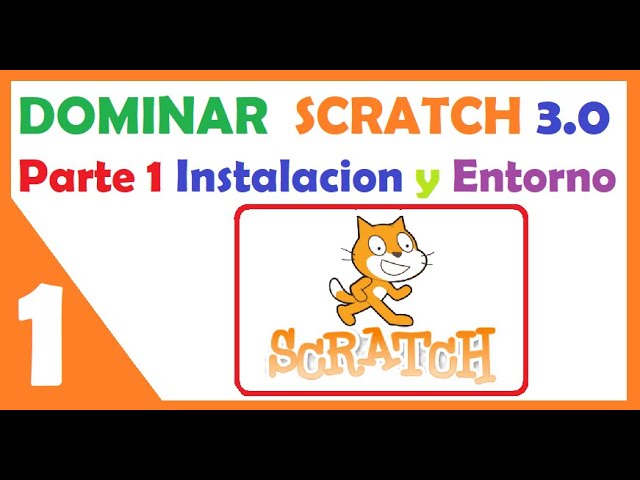 ☝ COMPLETE SCRATCH 3.0 TUTORIAL! STEP-BY-STEP. CLASS 1: INTRODUCTION