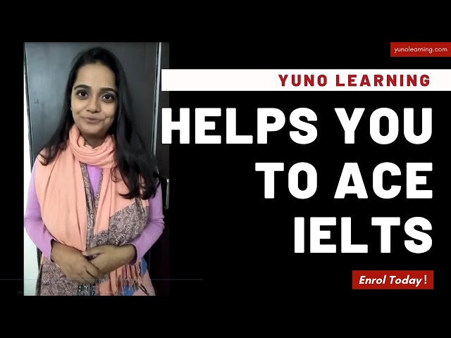 Yuno Learning Helps You to Ace IELTS | Ria Gupta