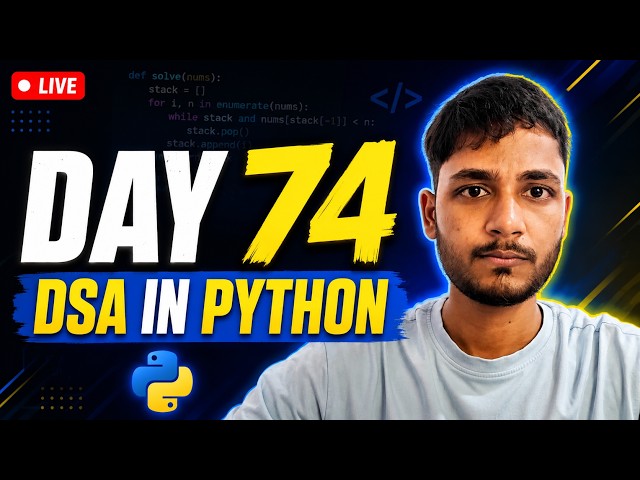 Day 74 DSA Learning | Problem Solving Using Python