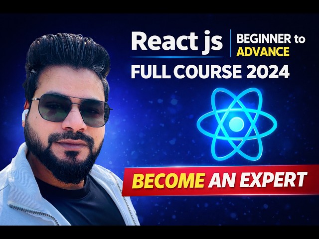 React JS Full Course 🔥 Beginner to Advanced | Become Job Ready in 2024