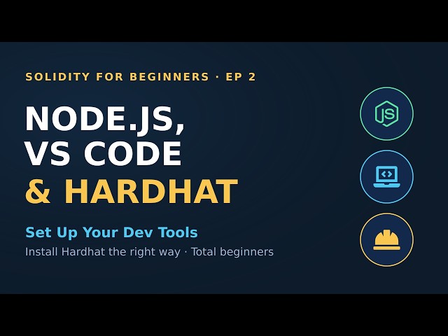 Solidity Dev Setup: Node.js, VS Code & Hardhat for Beginners (Ep 2)