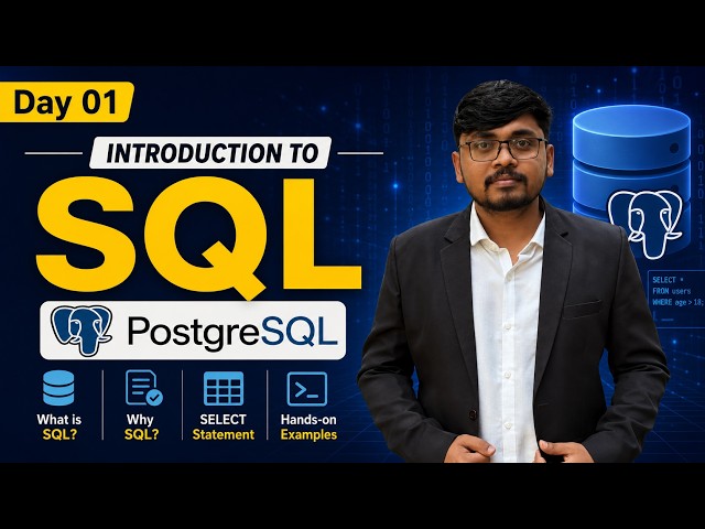 Day 01: Introduction to SQL & PostgreSQL | Complete Beginner Guide | SQL Full Course