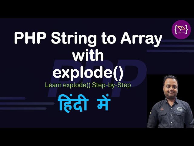 explode() Function in PHP Explained with Example | PHP String Functions | Array Conversion Explained