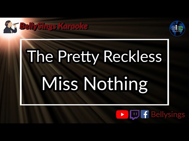 The Pretty Reckless - Miss Nothing (Karaoke)