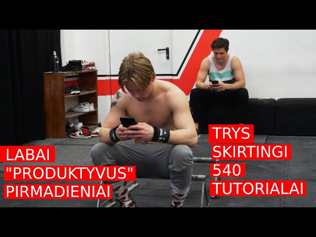 Vlogas #15 RAMŪS pirmadieniai salėj. Trys 540 TUTORIALAI.