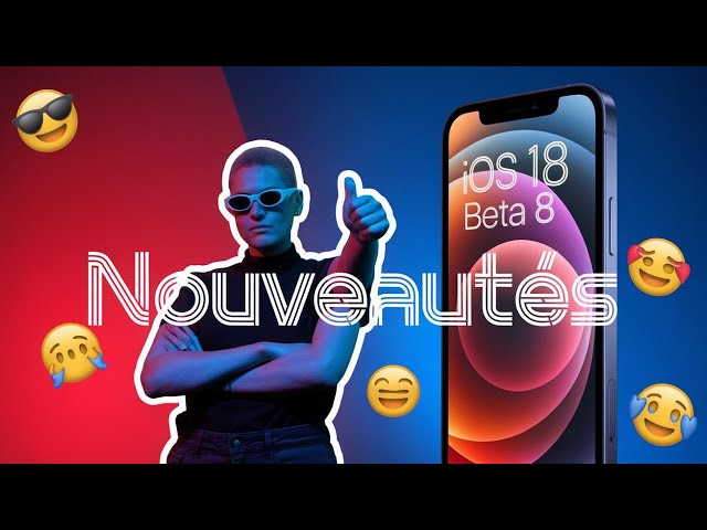⚠️iOS 18 bêta 8 disponible: Attention pourquoi vous devez attendre avant d'installer iOS 18 RC