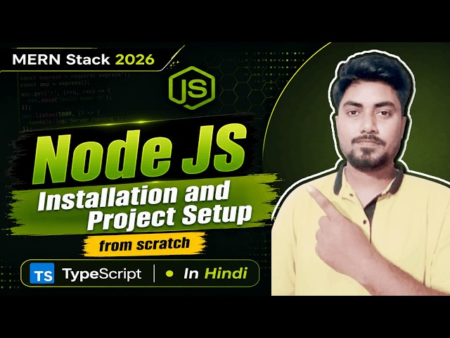 Node.js Installation & Project Setup with TypeScript in Hindi | #26 | MERN Stack 2026