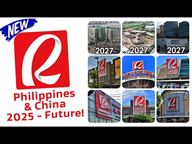 UPDATED LIST OF ROBINSONS Malls in the PHILIPPINES and CHINA | FUTURE SM Malls (2025 - 2030)