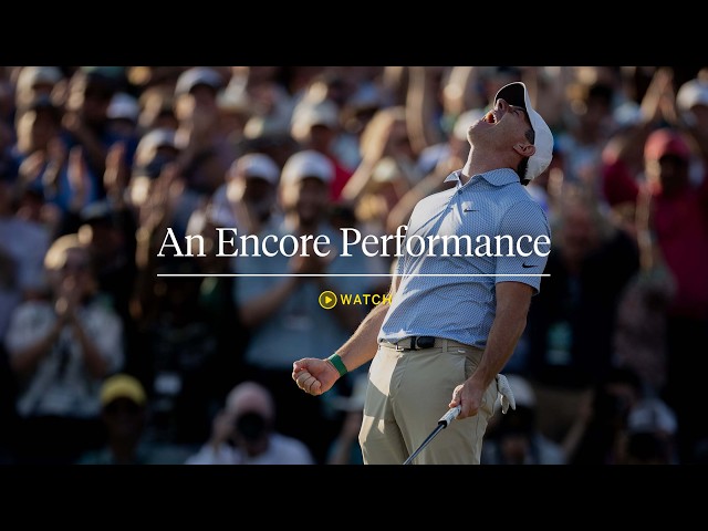 An Encore Performance | The 2026 Masters