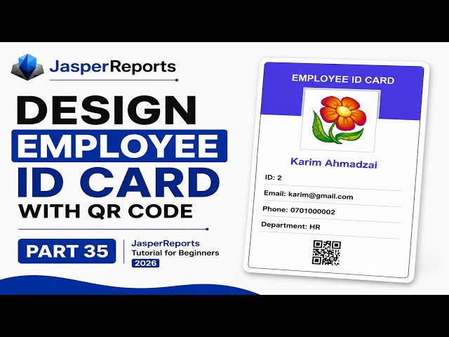 JasperReports Tutorial for Beginners 2026 | Design Employee ID Card with QR (Full Course Part 35)