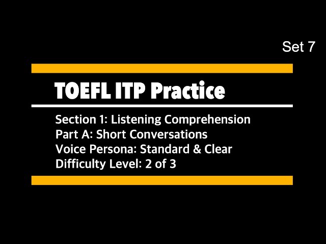 TOEFL ITP Listening Part A set 7