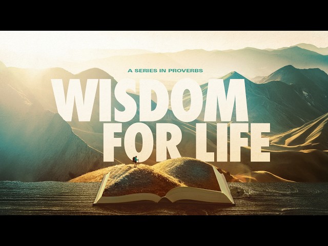 Wisdom for Life- Wisdom and Work (Full Service)