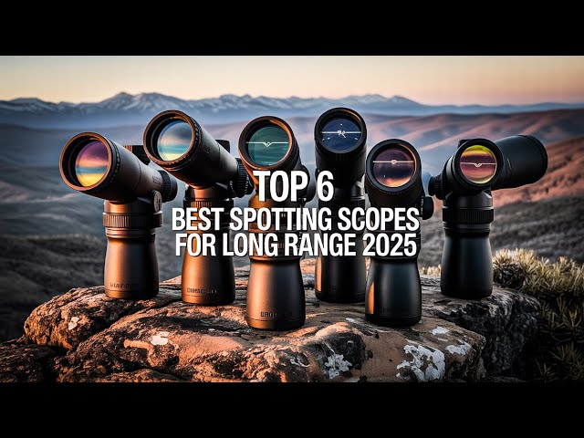 Top 6 Best Spotting Scope For Long Range In 2026! 🔥