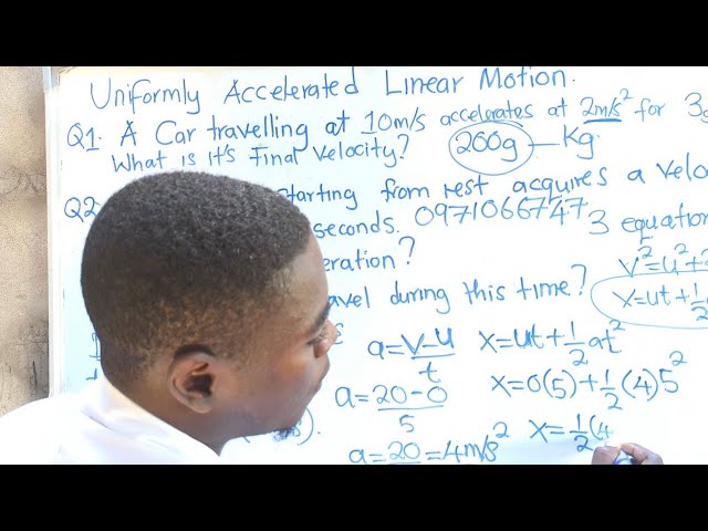 PHYSICS - Linear Motion  || Uniform Acceleration || Harrison J Zulu Tutor