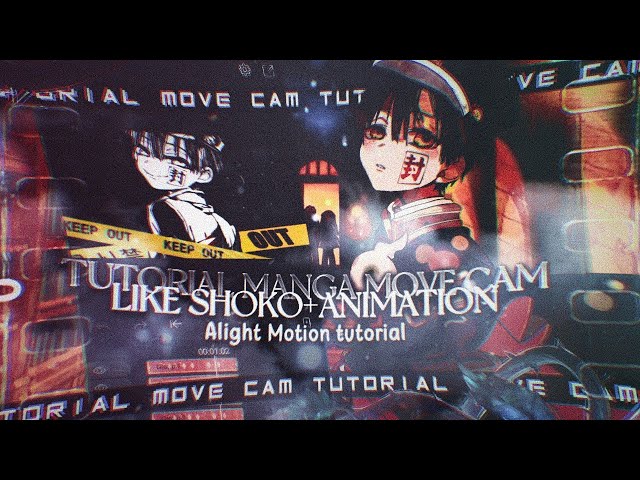 TUTORIAL MANGA MOVE CAM LIKE SHOKO + MANGA ANIMATION ON ALIGHT MOTION
