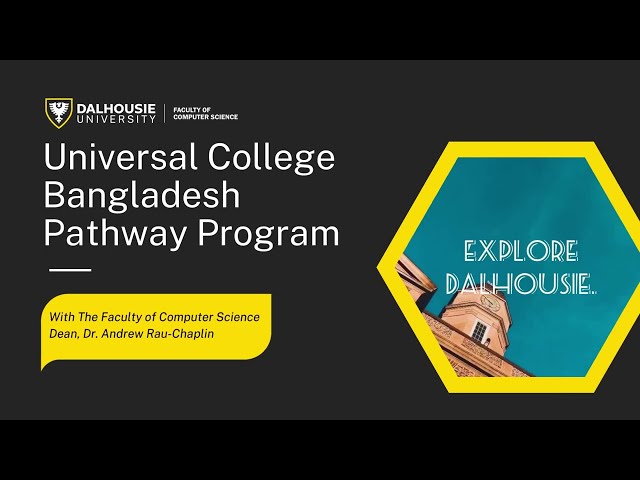 Dalhousie University Computer Science and Universal College Bangladesh