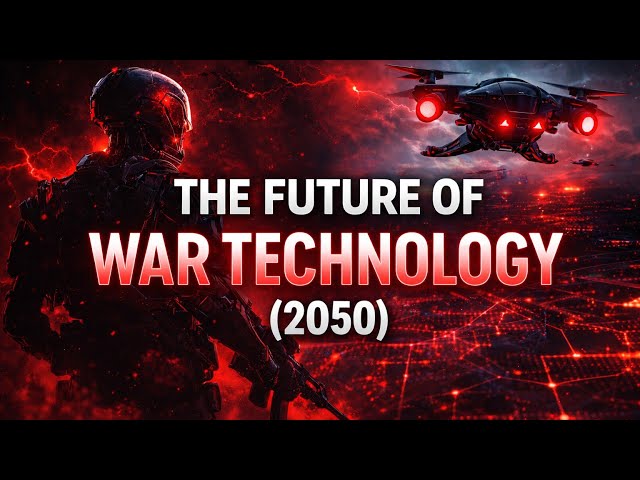 The Future of War Technology (2050) – AI, Drones & Cyber Warfare