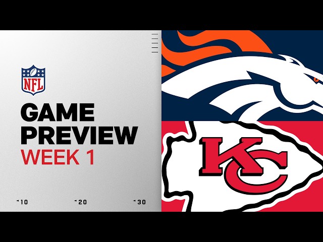 Denver Broncos vs Kansas City Chiefs | 2026 Week 1 Game Preview