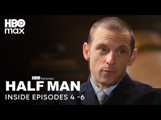 Half Man | Inside Episodes 4 to 6 | HBO Max