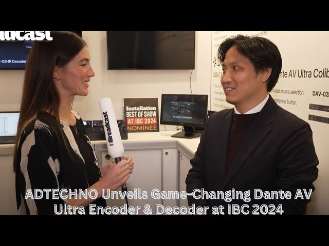 "ADTECHNO Unveils Game-Changing Dante AV Ultra Encoder & Decoder at IBC 2024"