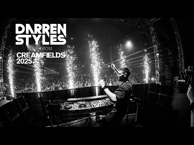 Darren Styles - Live at Creamfields 2025