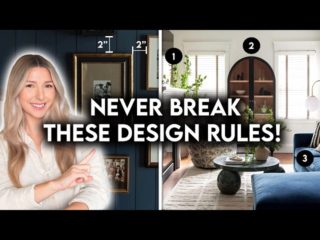 8 DECORATING RULES YOU SHOULD NEVER BREAK | INTERIOR DESIGN BASICS