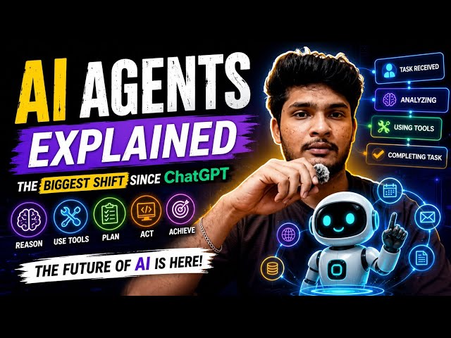 AI Agents Explained: The Biggest Shift Since ChatGPT | The Future of AI is Here