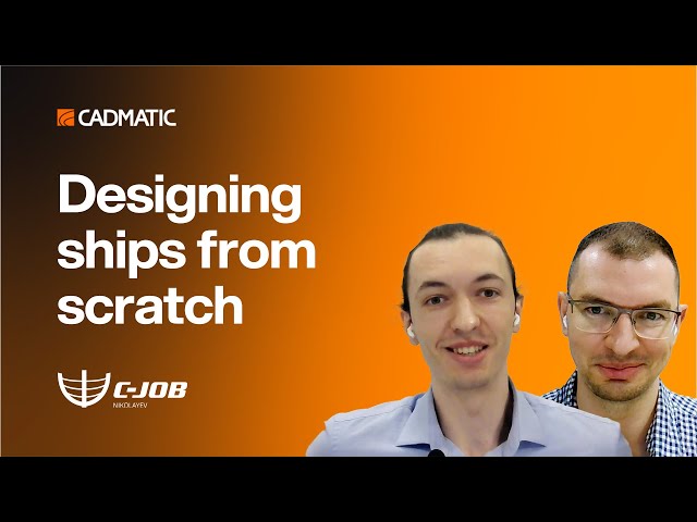 From void to vessel – How C-Job Nikolayev brings ships to life | Data-driven Shipbuilding