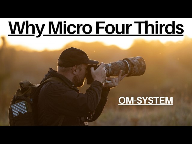 Why I Switched to Micro Four Thirds After Years of Full Frame.