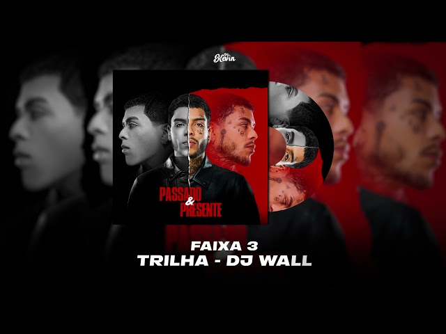 MC Kevin - Trilha (Prod.DJ Wall)
