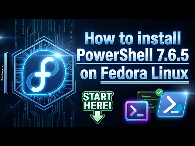How to install PowerShell 7.6.5 on Fedora