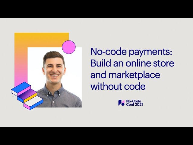 No-code payments: Build an online store and marketplace without code