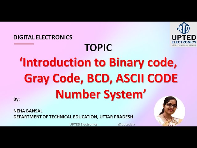 DE Lecture 06I Introduction to Binary code |GRAY CODE, BCD NUMBER,ADDITION, ASCII CODE Number System