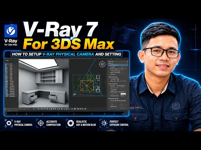 V-Ray 7 For 3DS Max : How to setup V-Ray Physical Camera and Setting