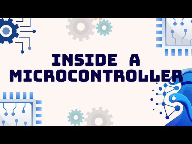 Embedded Systems: Inside a Microcontroller