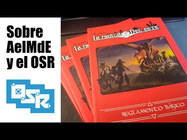 Sobre Aventuras en la Marca del Este y el OSR